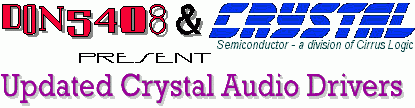 DON5408 and Crystal Semiconductor Present Audio Drivers for Crystal sound cards